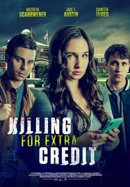 Killing for Extra Credit (2024) - ดูหนังออนไลน