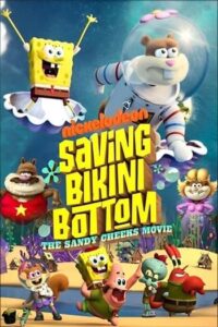 Saving Bikini Bottom The Sandy Cheeks Movie (2024)