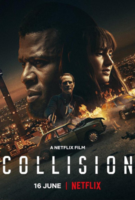 Collision (2022) ปะทะเดือด วันอันตราย